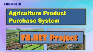 VB net Project   Agriculture Product Purchase System    Visual Basic Project Demo VB103