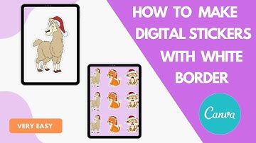 How To Make Digital Stickers With White Border In Canva
