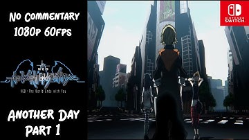 NEO: The World Ends with You - Walkthrough | Another Day Part 1 (No Commentary, 1080p60)
