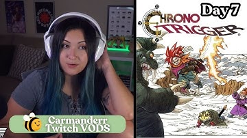 Chrono Trigger - First Playthrough - Day 7 [Twitch VOD]