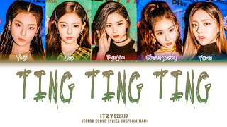 ITZY(있지) | TING TING TING | COLOR CODED LYRICS ENG/ROM/HAN/가사