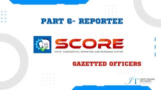 SCORE| CR SUBMISSION FOR REPORTEE| PART 6|GAZETTED OFFICERS screenshot 2