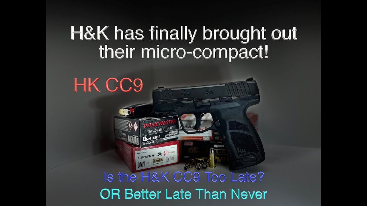 H&K's Long-Awaited CC9: Worth the Wait, or Too Late to the Party?