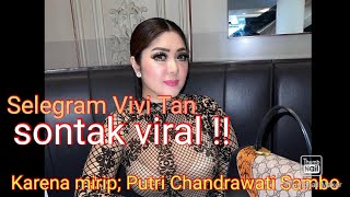 Viral!! VIVI TAN,mirip Putri Chandrawati Sambo