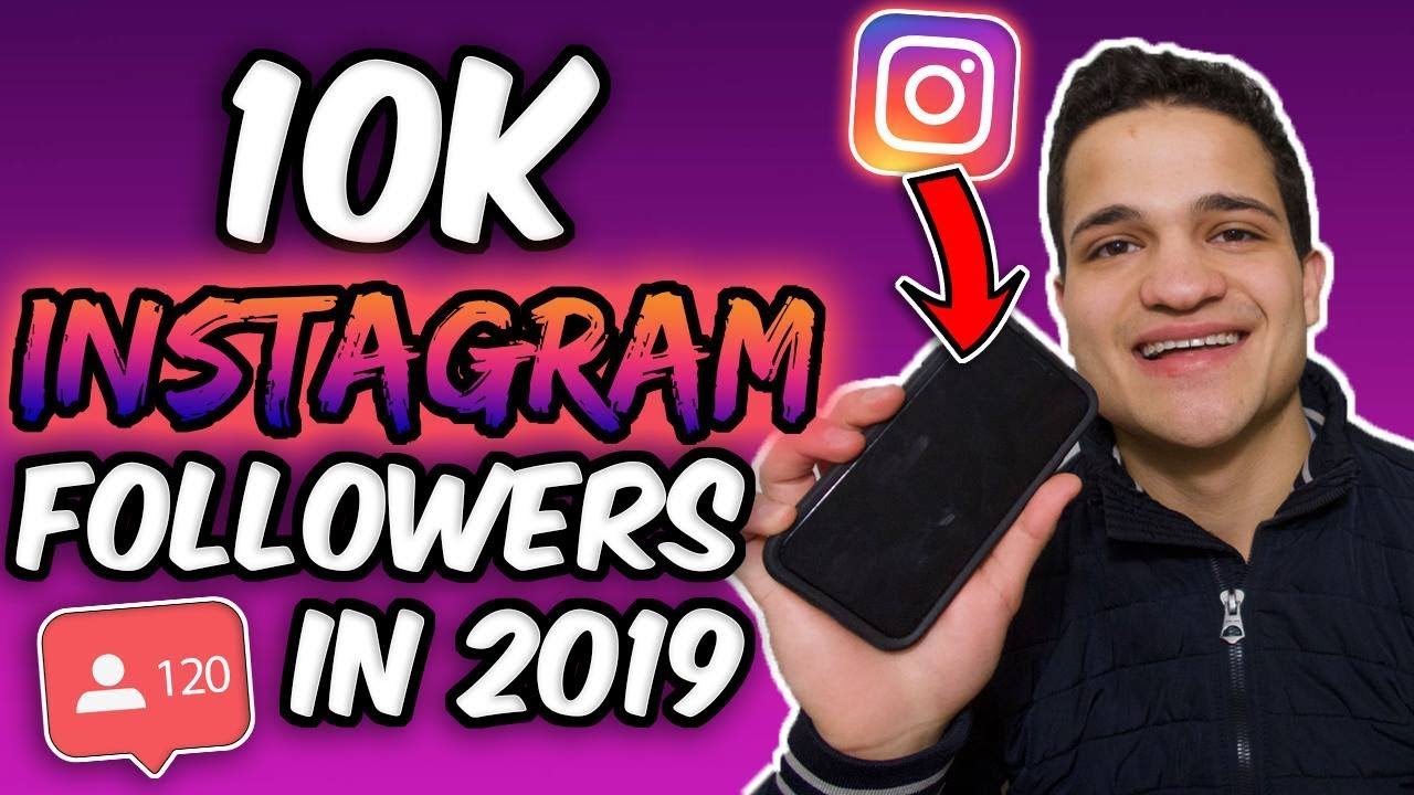 HOW TO GROW YOUR INSTAGRAM TO 10K IN 2019 - 5 Ways To Grow Organically