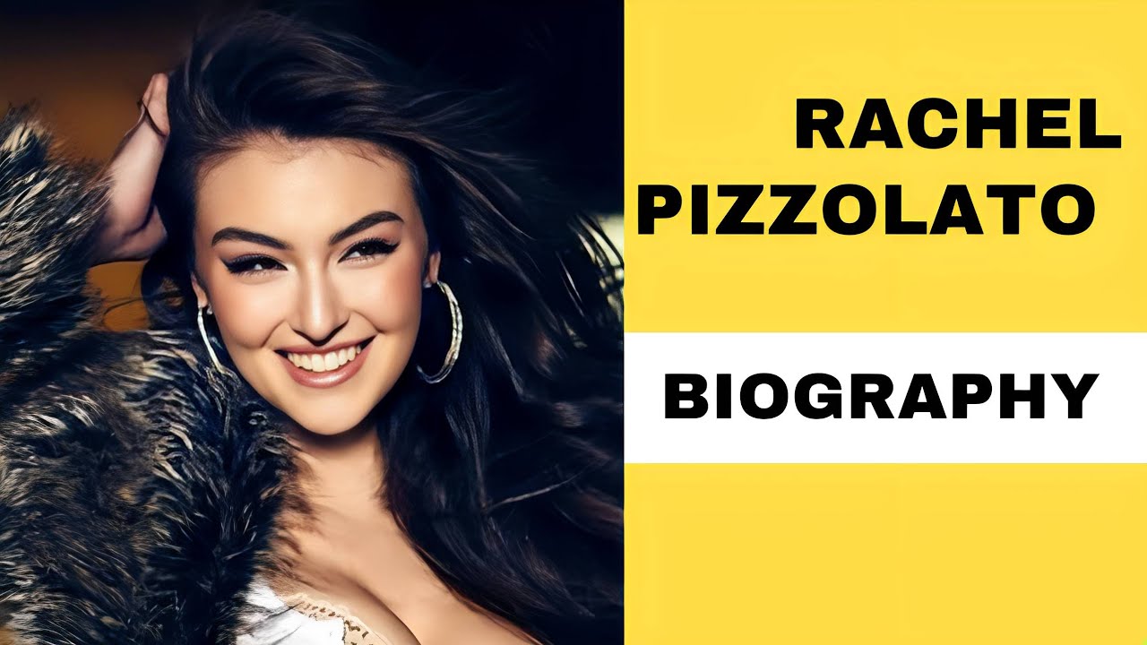 Rachel Pizzolato ( Model ) Height, Weight, Date of Birth, Age