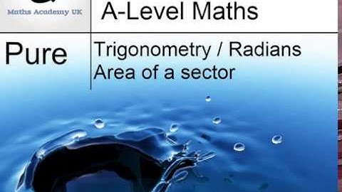 Radians - Area of a sector and a segment