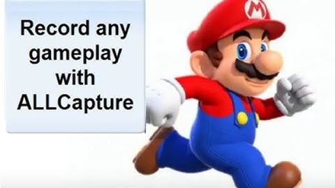 TRAINING or Super Mario gameplay videos with ALLCapture created - FILEminimizer - TurboDemo