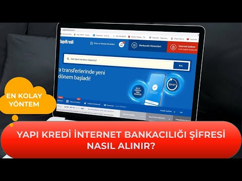 Yapı Kredi İnternet Bankacılığı Şifresi Nasıl Alınır? #Yapıkredi