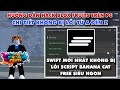 Cách Hack Blox Fruit Trên PC Client Swift Mới Nhất Không Bị Lỗi Chạy Được Banana Không Cần Vượt Link