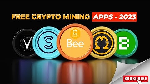 7 Free Crypto Mining Apps in 2023: Earn Now or Miss Out