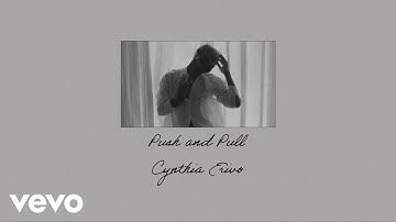 Cynthia Erivo - Push and Pull (Lyric Video)