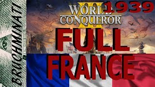 France 1939 Conquest FULL (No Generals) World Conqueror 3