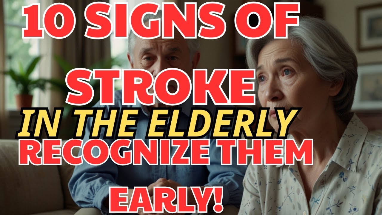 10 Stroke Warning Signs in the Elderly – Critical Symptoms You Need to ...