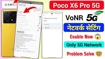 Poco X6 Pro VoNR 5G Network Enable | Poco X6 Pro Only 5G Network Problem Solve | 5G Network Speed X6