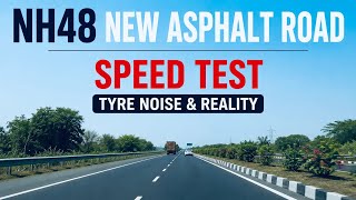 NH48 New Asphalt Road Drive | Speed Test &amp; Tyre Noise Reality