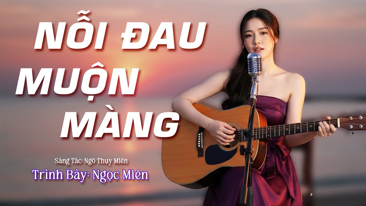 NỖI ĐAU MUỘN MÀNG - NGÔ THỤY MIÊN | TUYỆT PHẨM COVER , NGHE LÀ NGHIỀN