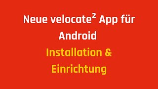 Neue velocate² App für Android – Installation & Einrichtung screenshot 1