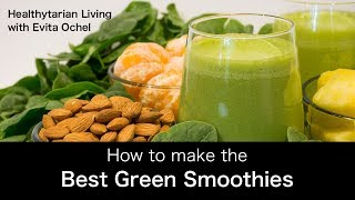 How to Make a Green Smoothie — 5 Step Template (whole food vegan, oil-free) by Healthytarian with Evita Ochel 2,345,270 views 6 years ago 18 minutes