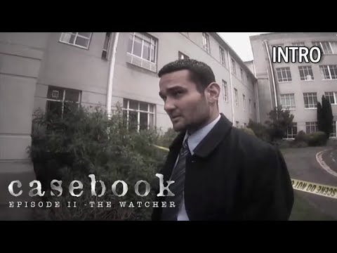 Casebook: Episode II  - The Watcher (FMV Intro)