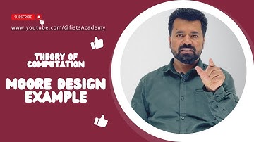 Lec 31 | Moore Design Example | Machine that prints 1 for every occurrence of ab | @fistsAcademy