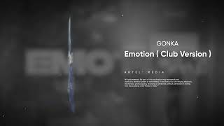 GONKA - Emotion (Club Version)