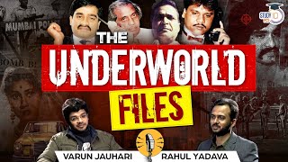 The Underworld Files By Varun Jauhari | Gulshan Kumar | Manya Surve | Dawood Ibrahim | Chhota Rajan