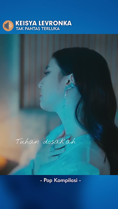 Tak Pantas Terluka ~ Keisya Levronka ~ Kekasih harusnya kau memilihku ~ LAGU PATAH HATI