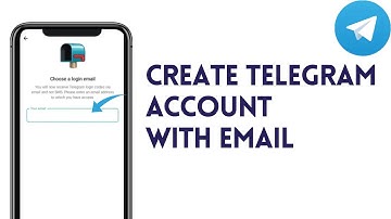 How To Create Telegram Account With Email 2024 (Updated)