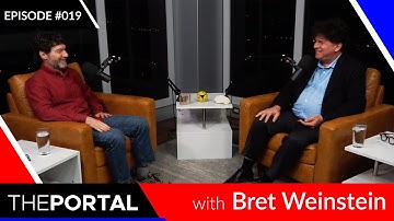 Bret Weinstein on "The Portal" (w/ host Eric Weinstein), Ep. #019 - The Prediction and the DISC.