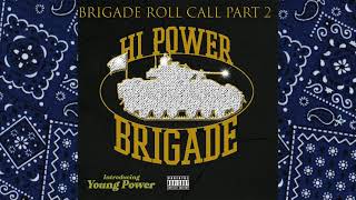 Hi Power Brigade - Brigade Roll Call Part 2 (Official Audio)