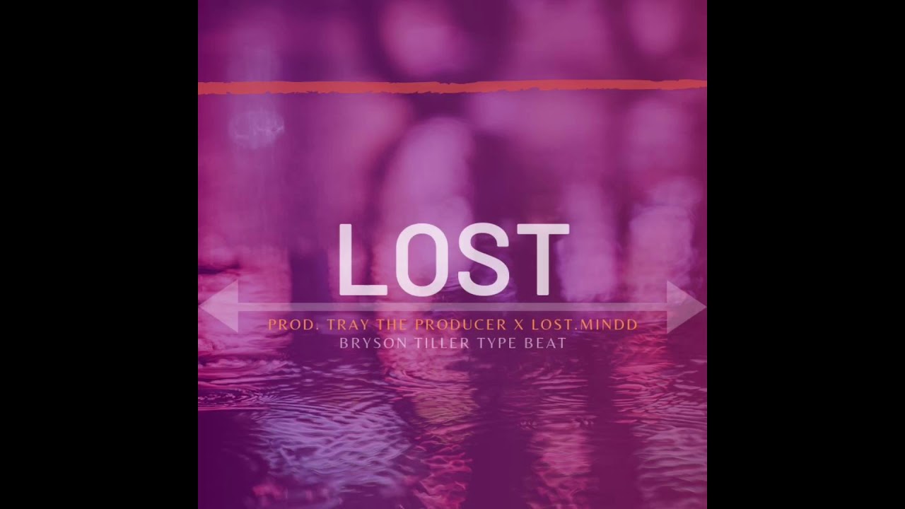 [FREE] Bryson Tiller type beat | Lost | 2019  prod. Tray The Producer x Lost. MIndd