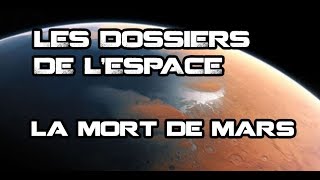 LES DOSSIERS DE L'ESPACE - LA MORT DE MARS