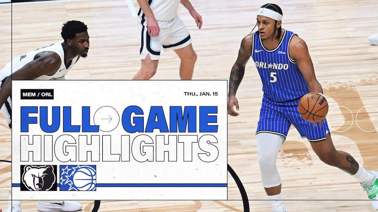 FULL GAME HIGHLIGHTS: MEMPHIS GRIZZLIES VS. ORLANDO MAGIC 1.15.26