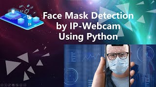 Real-Time Face Mask Detection with Python