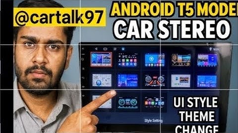 How To Change UI Style (Theme)In Your T5 Car Android Stereo//T5 Android Me UI Theme Kese Change Kre?