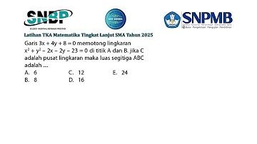 TKA Matematika Tingkat Lanjut SMA (Persamaan Lingkaran Soal 1)