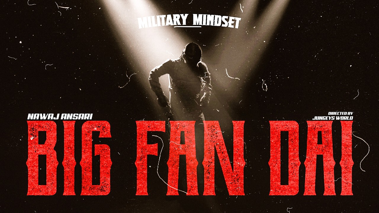 Nawaj Ansari - BIG FAN DAI ( Official Music Video ) Directed By. Jungeys World
