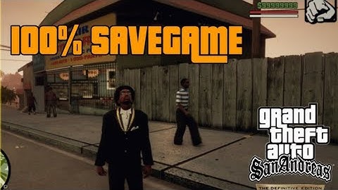 GTA SanAndreas Definitive edition 100% save game
