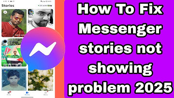 How To Fix Messenger stories not showing problem 2025