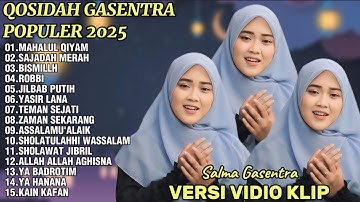 SALMA GASENTRA-MAHALUL QIYAM,SAJADAH MERAH,BISMILLAH SHOLAWAT QOSIDAH PENYEJUK HATI GASENTRA TERBARU