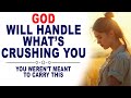 GOD WILL HANDLE IT FOR YOU HE KNOWS YOU ARE TIRED (CHRISTIAN MOTIVATION)