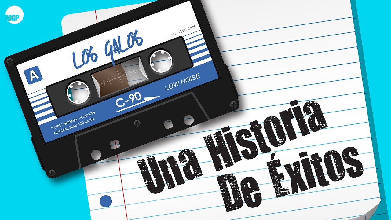 Los Galos | Detalles | Los Galos: Una Historia de Exitos | Music MGP