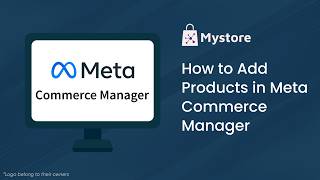 How to Add Products in Meta Commerce Manager | Complete Guide for Mystore Sellers
