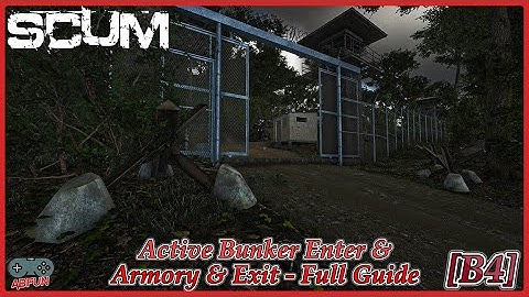 SCUM [B4] Active Bunker Enter & Armory & Exit - Full Guide
