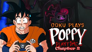 Goku Plays Poppy Playtime: Chapter 2 | SPIDER LADY!