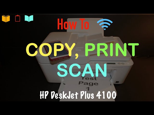 How to Copy, Print & Scan with HP DeskJet Plus 4100 Printer ? class=