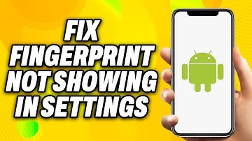 How To Fix Fingerprint Not Showing in Android Settings (2025) - Quick Fix