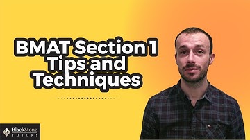 BMAT Section 1 Tips & Techniques