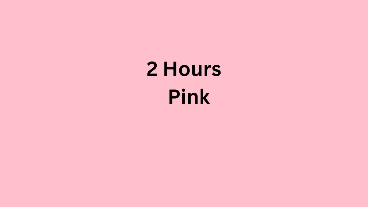 Pink Background 2 Hours HD YouTube